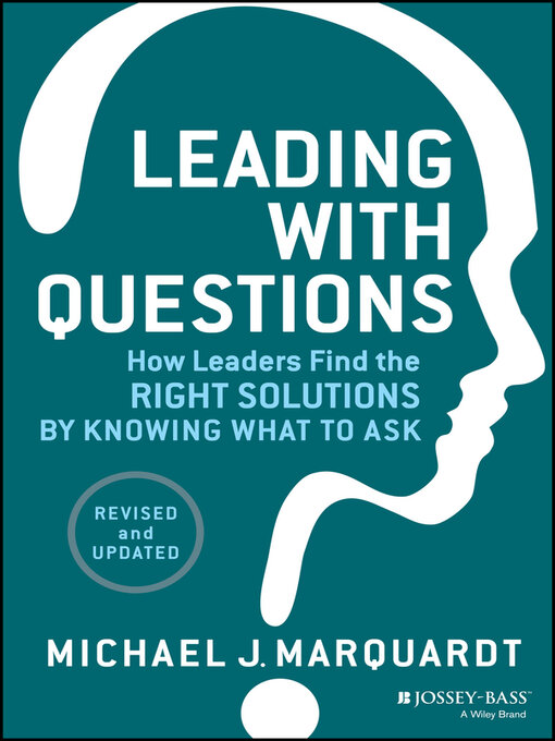 Title details for Leading with Questions by Michael J. Marquardt - Wait list